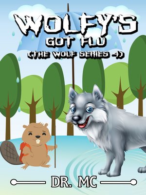 cover image of Wolfy's Got Flu